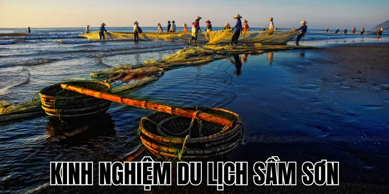 Kinh nghiệm du lịch Sầm Sơn